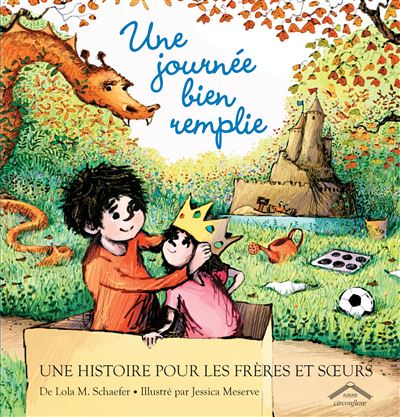 Une journée bien remplie Une histoire pour les frères et soeurs