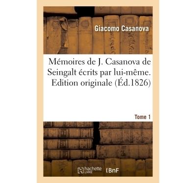 M Moires De J Casanova De Seingalt Dition Originale Broch