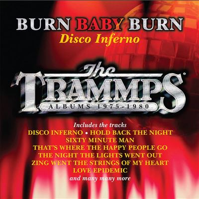 Burn Baby Burn Disco Inferno Trammps Albums Coffret The