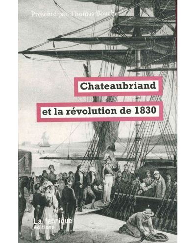 Chateaubriand Et La R Volution De Pr Sent Par Thomas Bouchet