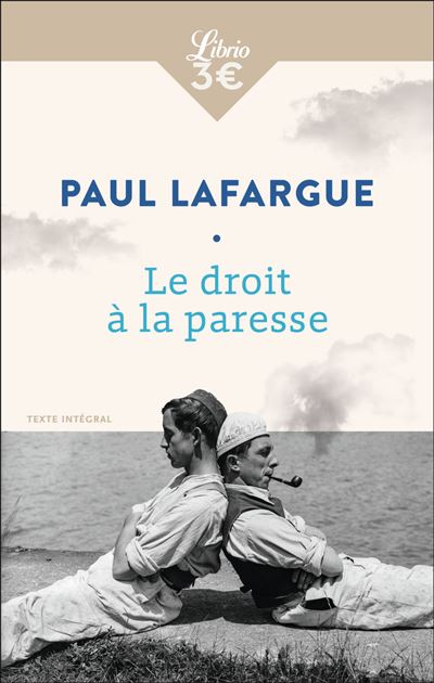 Le Droit à la paresse Suivi de La Question de la Femme Poche Paul