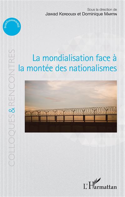 La mondialisation face à la montée des nationalismes broché Jawad