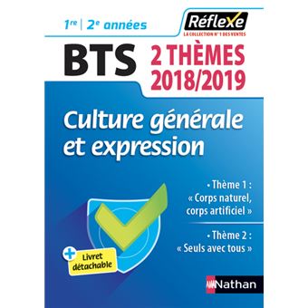 Réflexe Culture générale et expression BTS Deux thèmes 2018 2019