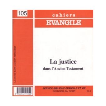 Cahiers Evangile Num Ro La Justice Dans L Ancien Testament Tome