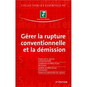 Gerer La Rupture Conventionnelle La Demission Etapes De Larupture Hot