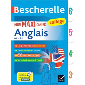 Bescherelle collège Mon maxi cahier d anglais 6e 5e 4e 3e Règles