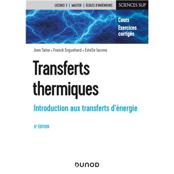 Transferts thermiques 6e éd Introduction aux transferts d énergie