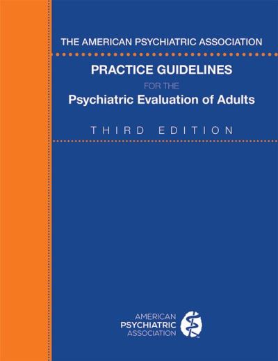 The American Psychiatric Association Practice Guidelines For The