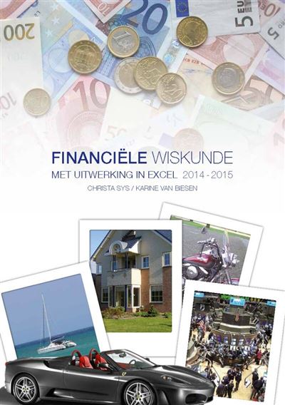 Financi Le Wiskunde Met Uitwerking In Excel Karine Van Biesen