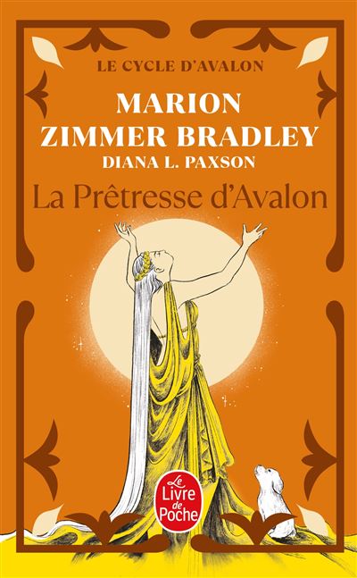 Les dames du lac Tome 4 La Prêtresse d Avalon Le Cycle d Avalon