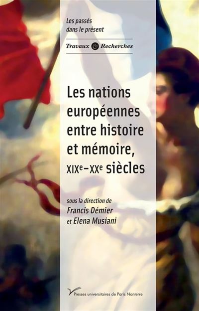 Sur Les Nations Europ Ennes Entre Histoire Et M Moire Xix Xxe