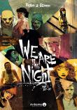 We are the night
