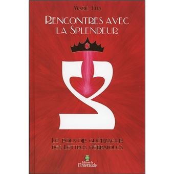 Rencontres avec la splendeur pdf