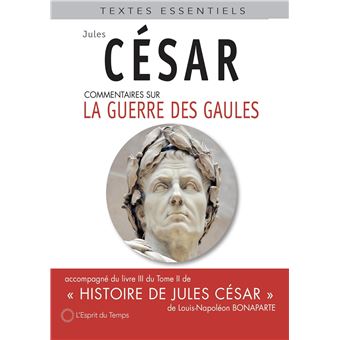 La Guerre Des Gaules Accompagn Du Livre Iii Du Tome Ii De Histoire De