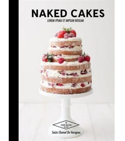 Naked Cakes Broch Soizic Chomel De Varagnes Achat Livre Ou Ebook