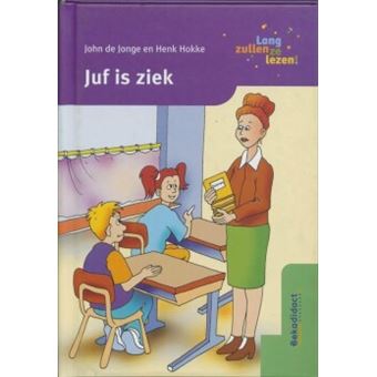 Lang Zullen Ze Lezen Lang Zullen Ze Lezen Kanjerboek Avi Juf Is