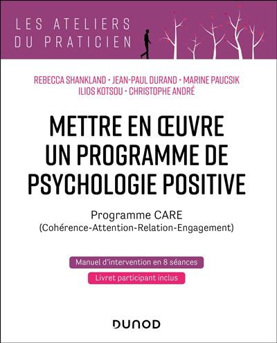 Mettre En Oeuvre Un Programme De Psychologie Positive Programme CARE