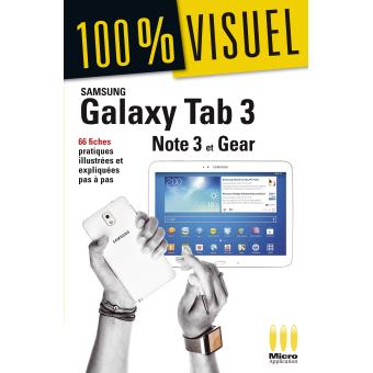 Samsung Galaxy tab 3, Samsung Galaxy note 3 galaxy gear broché