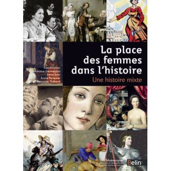 La Place Des Femmes Dans L Histoire Une Histoire Mixte Broch