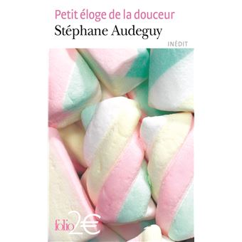 Petit Loge De La Douceur Poche St Phane Audeguy Achat Livre Fnac