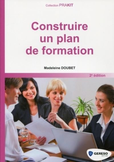 Construire un plan de formation broché Madeleine Doubet Achat