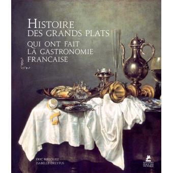 Petites histoires et grandes recettes de la gastronomie française