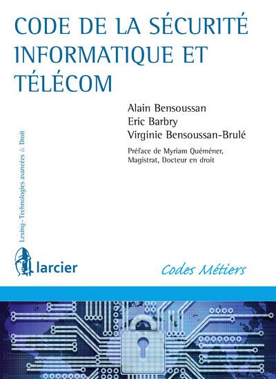 Code de la sécurité informatique et télécom broché Eric Barbry