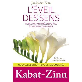 L Eveil des sens 2ème éd broché Jon Kabat Zinn Olivier Colette