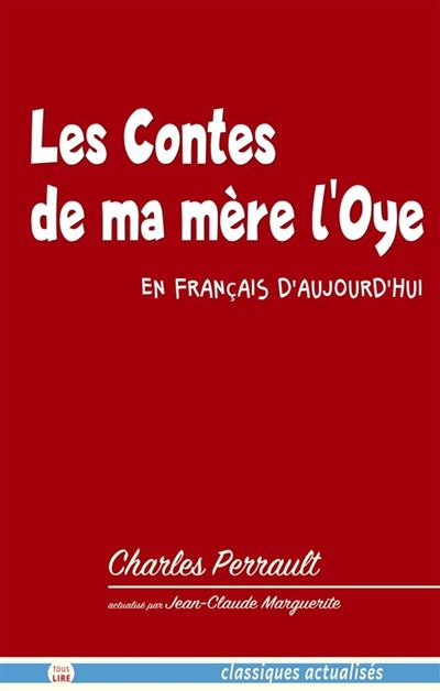 Les Contes De Ma M Re L Oye En Fran Ais D Aujourd Hui Ebook Epub