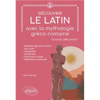 D Couvrir Le Latin Avec La Mythologie Gr Co Romaine Grands D Butants