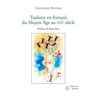 Traduire en français du Moyen Age au XXIe siècle broché Giovanni