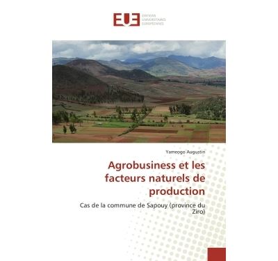 Agrobusiness Et Les Facteurs Naturels De Production Cas De La Commune