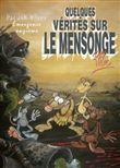 Quelques vérités sur le mensonge