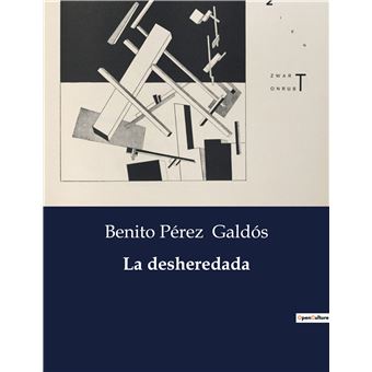 La desheredada broché Benito Pérez Galdós Achat Livre fnac