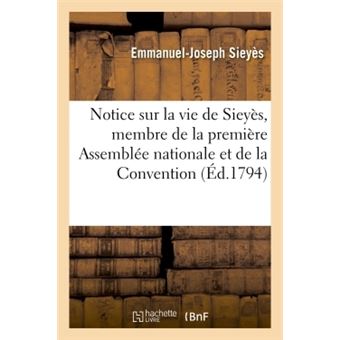 Notice Sur La Vie De Siey S Membre De La Premi Re Assembl E Nationale