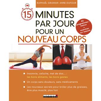 15 minutes par jour pour un nouveau corps De A comme 15 minutes par jour pour un nouveau corps De A comme