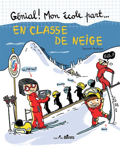 En classe de neige cartonné Laurent Audouin Achat Livre fnac