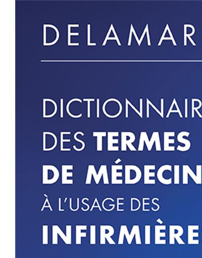 Dictionnaire des termes de médecine a l usage des infirmières 7ème