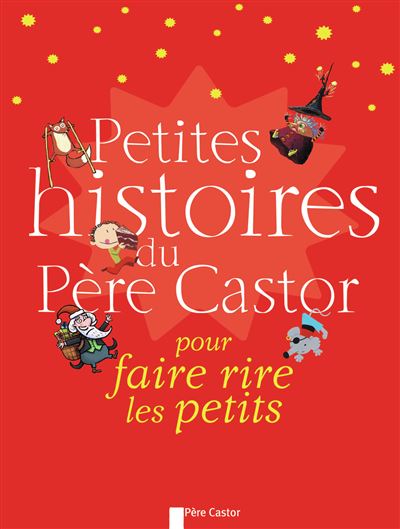 Petites Histoires Du P Re Castor Petites Histoires Du P Re Castor