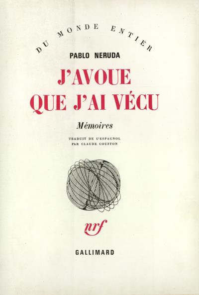 J avoue que j ai vécu mémoires Memoires Pablo Neruda Achat Livre fnac