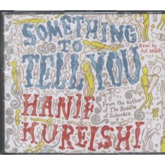 Something to tell you relié Hanif Kureishi Achat Livre fnac