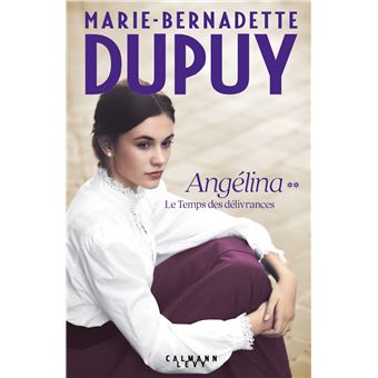 Angélina Tome 2 Le Temps des délivrances Tome 2 broché Marie