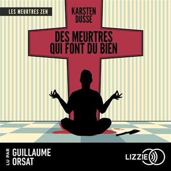 Les Meurtres Zen Tome Des Meurtres Qui Font Du Bien Livre Audio