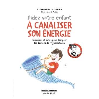 Le Cabinet Des Motions Aider Votre Enfant Canaliser Son Nergie