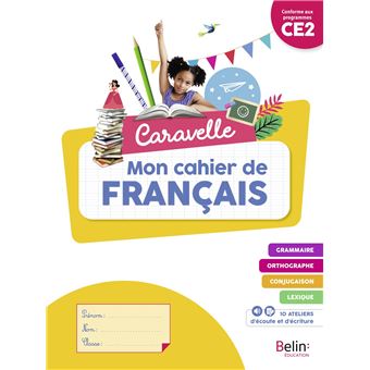 Caravelle Caravelle CE2 Cahier élève 2023 Annie Chourau Jérôme