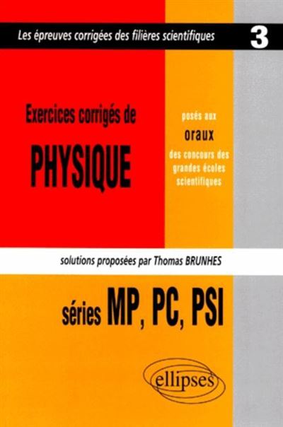 Exercices Corrig S De Physique Pos S Aux Concours Scientifiques