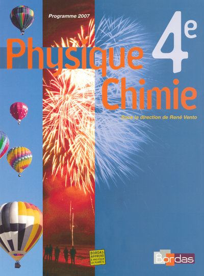 Vento Physique Chimie 4e 2007 Manuel de l élève broché René Vento