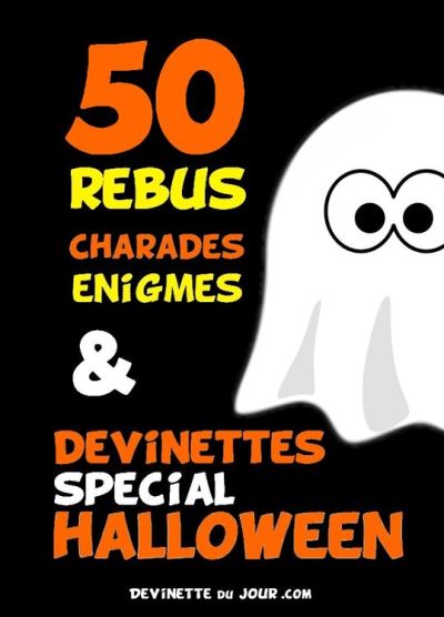 50 devinettes rébus et charades Halloween ebook ePub Devinette