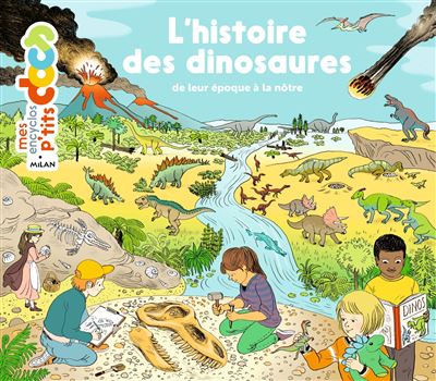 L histoire des dinosaures De leur époque à la nôtre cartonné