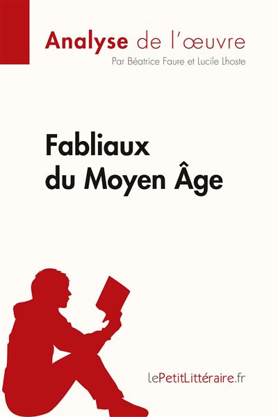 Fabliaux Du Moyen Ge Analyse De L Oeuvre Comprendre La Litt Rature